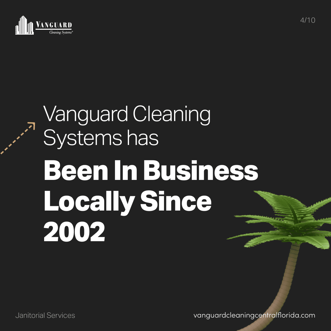 Vanguard Cleaning Systems of Tampa and Orlando have been in business since 2002